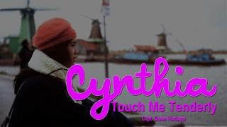 Cynthia Ivana - Touch Me Tenderly Official Music Video