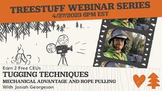 Tugging Techniques - Mechanical Advantage Webinar w Josiah Georgeson