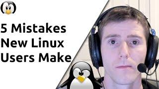 5 Mistakes New Linux Users Make