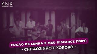 Chitãozinho & Xororó - Fogão De Lenha e Meu Disfarce 1987