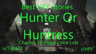 Best HFY Reddit Stories Hunter or Huntress Chapter 78 Hope Once Lost