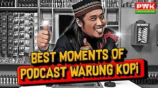 BEST MOMENTS OF PODCAST WARUNG KOPI PWK