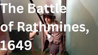 The Battle of Rathmines 1649 a Royalist fiasco in Dublin