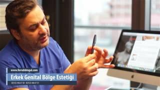 Penis estetigi - Penis büyütme Kalınlaştırma ve Uzatma  Op.Dr.Ferruh Bingül