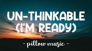 Un-Thinkable Im Ready - Alicia Keys Lyrics 