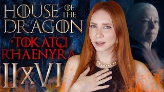 Önce Tokat Sonra Öpücük HOUSE of the DRAGON 2.Sezon 6.Bölüm TÜM DETAYLAR