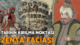 Osmanlı Tarihinin En Korkunç Yenilgisi - Zenta Muharebesi