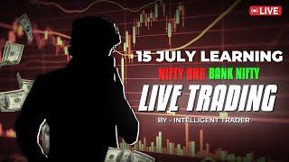 Live Trading Nifty 50 and Bank Nifty Option Trading 15072024  Monday   With Aman Srivastav