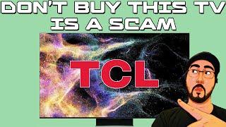 DONT BUY THIS TV I A SCAM  GAMING TV   TCL C845  TCL C841  TCL 745  TCL 741  TCL QM8  Q7