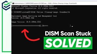 SOLVED DISM Scan Stuck Fixed  DISM Cleanup-Image RestoreHealth Not Working  Windows 1110 2024