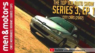 The Top Ten Auto Show Season 3 EP. 1 - City Cars 2002