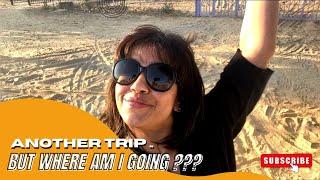 Another trip .. But where am I going ???  Ranjini Haridas Vlog