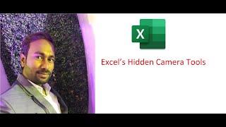 Excel’s Hidden Camera Tools