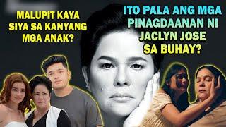 ANG NAKAKALUNGKOT NA PINAGDAANAN NI JACLYN JOSE SA BUHAY ANG LUPIT NIYA PALA SA MGA NAK NIYA?