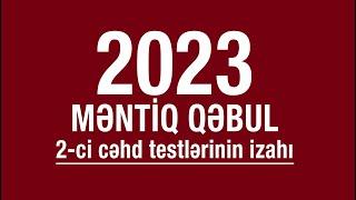 2023 Magistr 2-ci cəhd MƏNTİQ Qəbul Testlərinin izahı 1