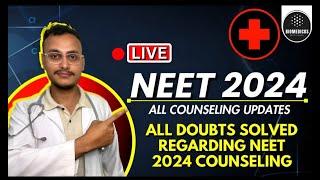 NEET 2024  MCC AIQ 15 % COUNSELLING  STATE COUNSELLING  LIVE  LATEST UPDATE 