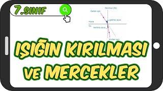 Işığın Kırılması ve Mercekler  7.Sınıf Fen #2023