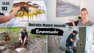 Haben wir einen alten Brunnen?  ‍ ABSTRAKTE Malerei die ERSTE #183