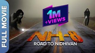 NH-8 Road to Nidhivan  Most Shocking Road Trip Thriller Hindi Movie  Auroshikha Dey  Ravneet Kaur