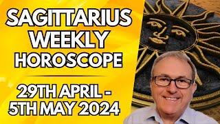 Sagittarius Horoscope - Weekly Astrology - from 29th April to 5th May 2024