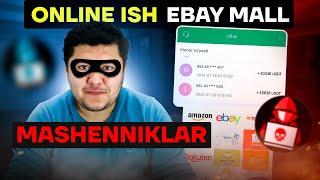 Online ish Ebay Mall va boshqa Firibgarlar haqida