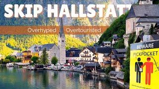 Hallstatt. Why Do I Hate Austrias Most Breathtaking Mountain Village?  Salzkammergut Austria