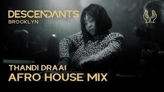 THANDI DRAAI Afro House  Tech DJ Set Live From DESCENDANTS New York