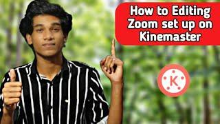 How to Editing Zoom Set up on Kinemaster  Editing Kinemaster Malayalam  YouTube