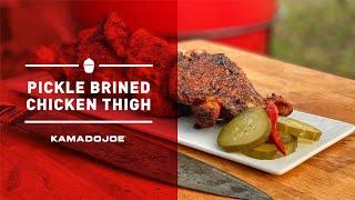 Pickle Brined Chicken Thighs  Chef Eric Recipe
