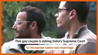Gay couples in India fight for same-sex marriage