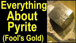 Pyrite a great indicator of gold that may itself contain gold - It makes valuable mineral specimens