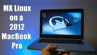 MX Linux on a 2012 MacBook Pro