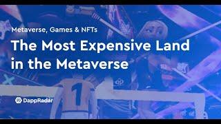 Most Expensive Land in the Metaverse