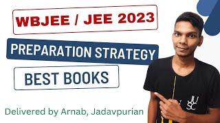 Preparation Strategy For JEE & WBJEE 2023  Which Books To Follow ? 