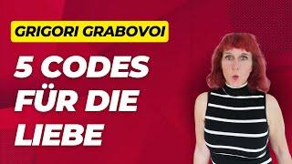 Grigori Grabovoi - 5 Codes für die Liebe