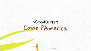 Serendipity - Come lAmerica Official Visual Video