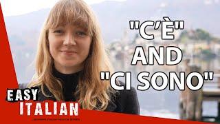 How to Use C’è and Ci Sono    Super Easy Italian 24