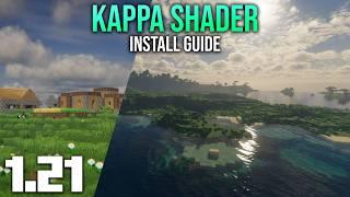 How to Download and Install Kappa Shader for Minecraft 1.21