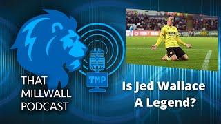 Is Jed Wallace A Legend Part 2 of Pod