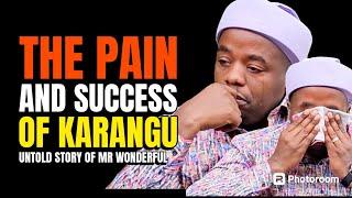 THE PAIN AND SUCCESS OF KARANGU WA MURAYAWIRA UYU NGAI AHEIRE NI MURITU MUNO