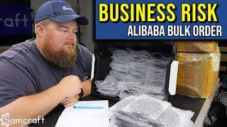 Risking Big Money on Bulk Orders from Alibaba... NOT GOOD