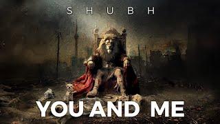 Shubh - You and Me Official Audio