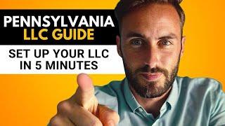 Pennsylvania LLC - How to Start an LLC in Pennsylvania 2024 Step by Step Guide