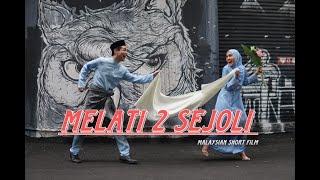 MELATI 2 SEJOLI  MALAYSIAN SHORT FILM MALAY & ENG SUB