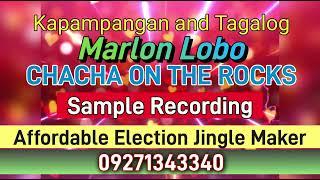 CHACHA ON THE ROCKS  2025 ELECTION JINGLE MAKER SAMPLE RECORDING  KAPAMPANGAN OR TAGALOG