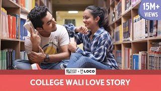 FilterCopy  College Wali Love Story Valentines Day Special  Ft. Gagan Arora and Apoorva Arora