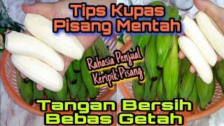 Cara Mengupas Pisang Mentah Agar Tangan Tidak Terkena Getah⁉️Hasilnya Lebih Cepat Putih Dan Bersih‼️