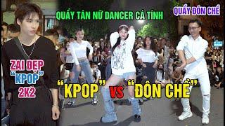 Kpop vs Đôn chề I Dàn dancer xịn sò quẩy cực xung tán gái thích nhảy AU & cái kết đốn tim hàn xẻng