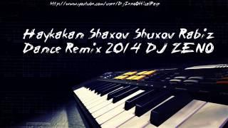 Haykakan Shaxov Shuxov Rabiz Dance Remix 2014 DJ ZENO Vol.2