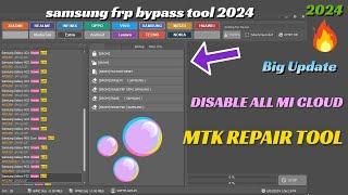 MTK REPAIR TOOL 2024  MI Unlock tool  mtk auth bypass  SAMSUNG FRP BYPASS 2024